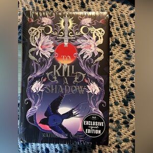To Kill A Shadow by Katherine Quinn - OwlCrate Edition